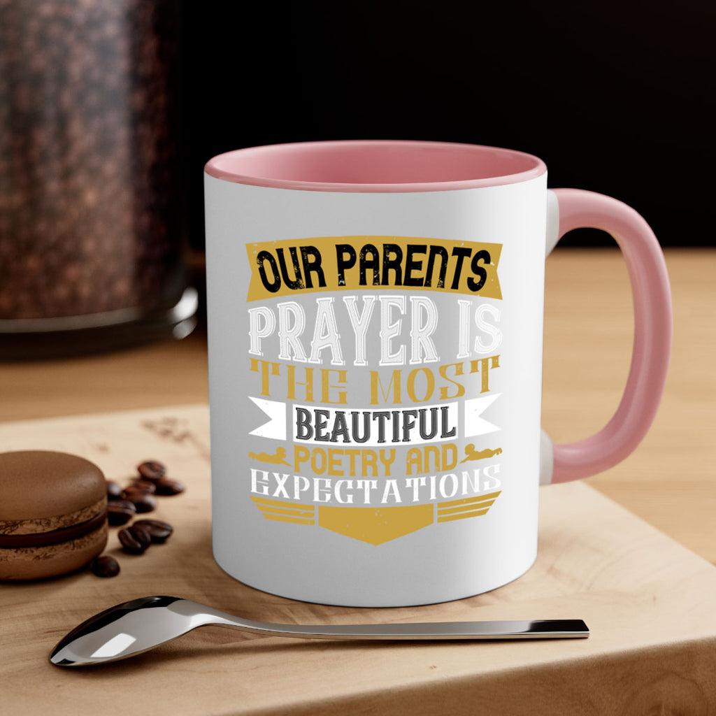 our parents prayer is the most beautiful poetry and expectations 31#- parents day-Mug / Coffee Cup