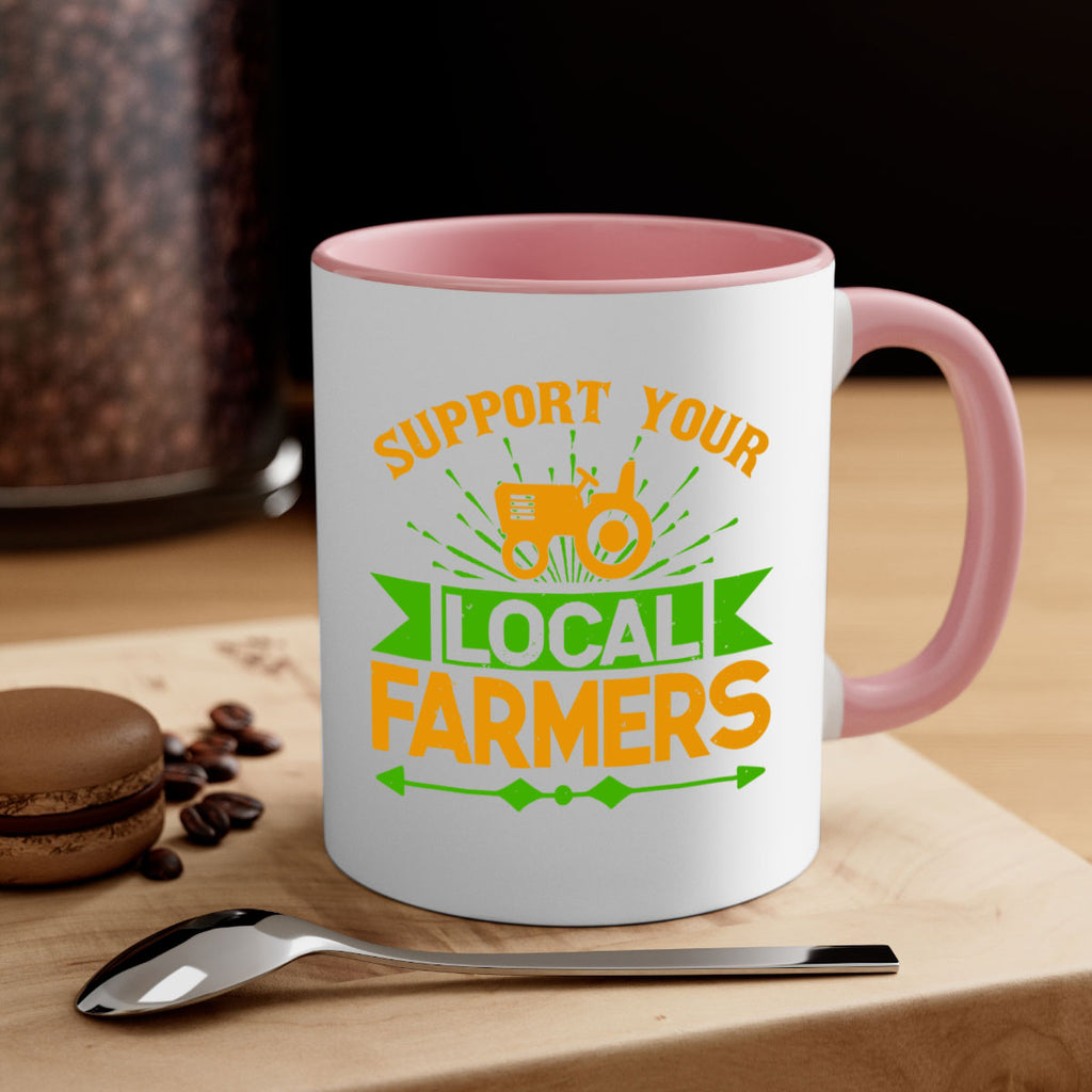 support your local farmers 35#- Farm and garden-Mug / Coffee Cup