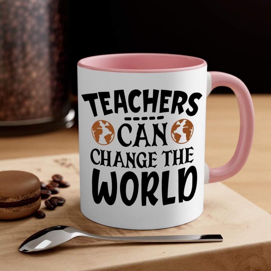 teachers can change the world Style 134#- teacher-Mug / Coffee Cup