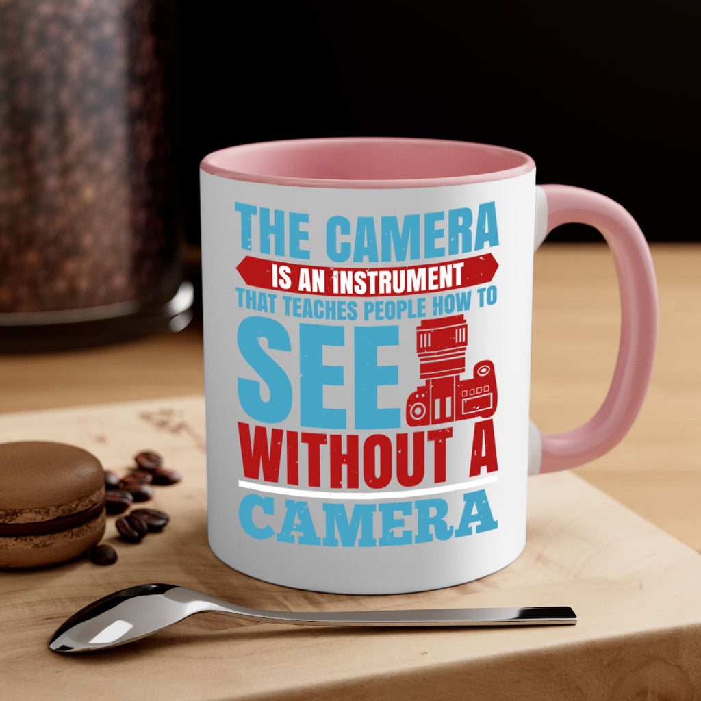 the camera is an instrument 13#- photography-Mug / Coffee Cup