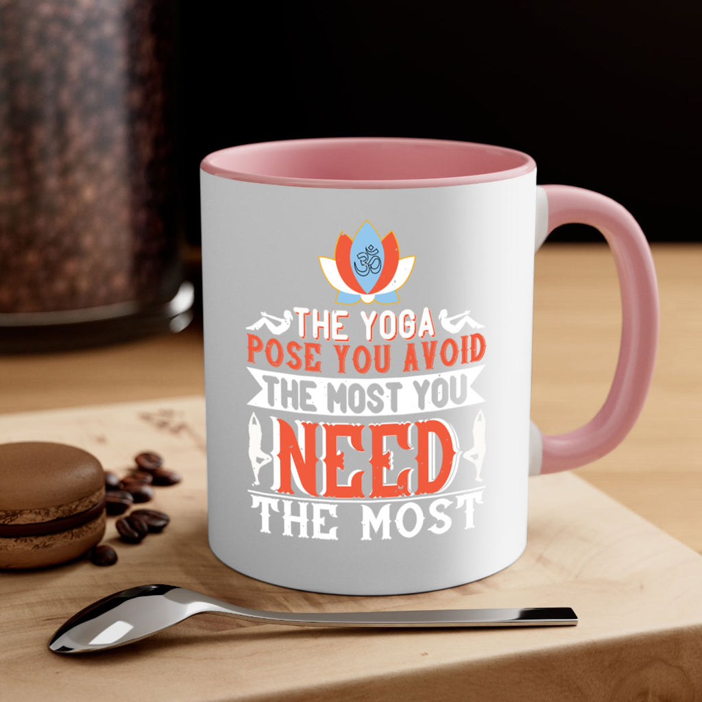 the yoga pose you avoid the most you need the most 48#- yoga-Mug / Coffee Cup