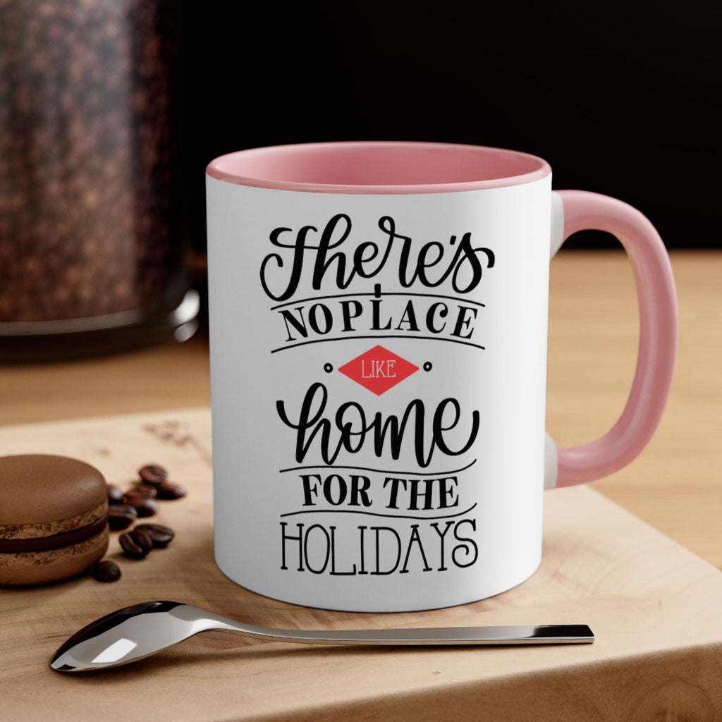 theres no place like home for the holidays 41#- christmas-Mug / Coffee Cup