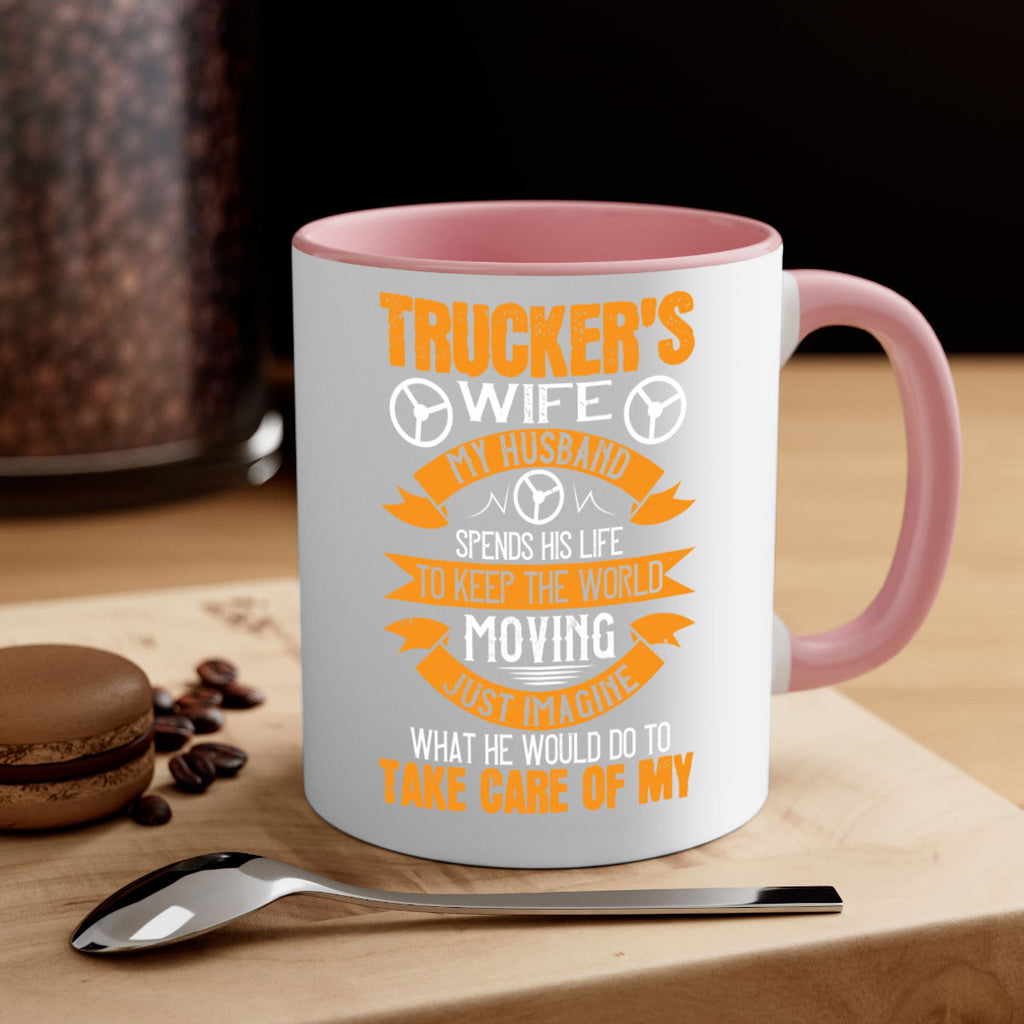 truckers wife my husband spends his life z Style 13#- truck driver-Mug / Coffee Cup