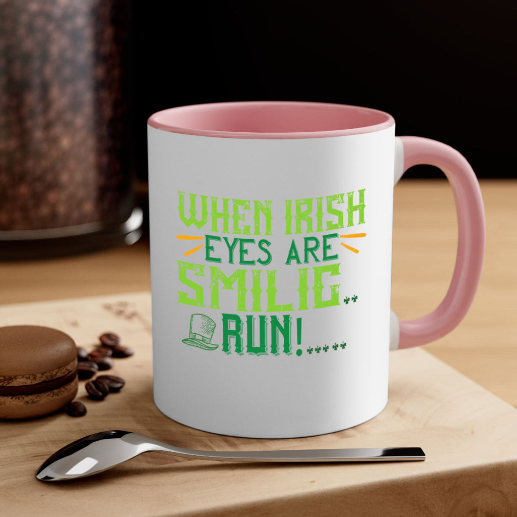 when irish eyes are smilig run Style 6#- St Patricks Day-Mug / Coffee Cup