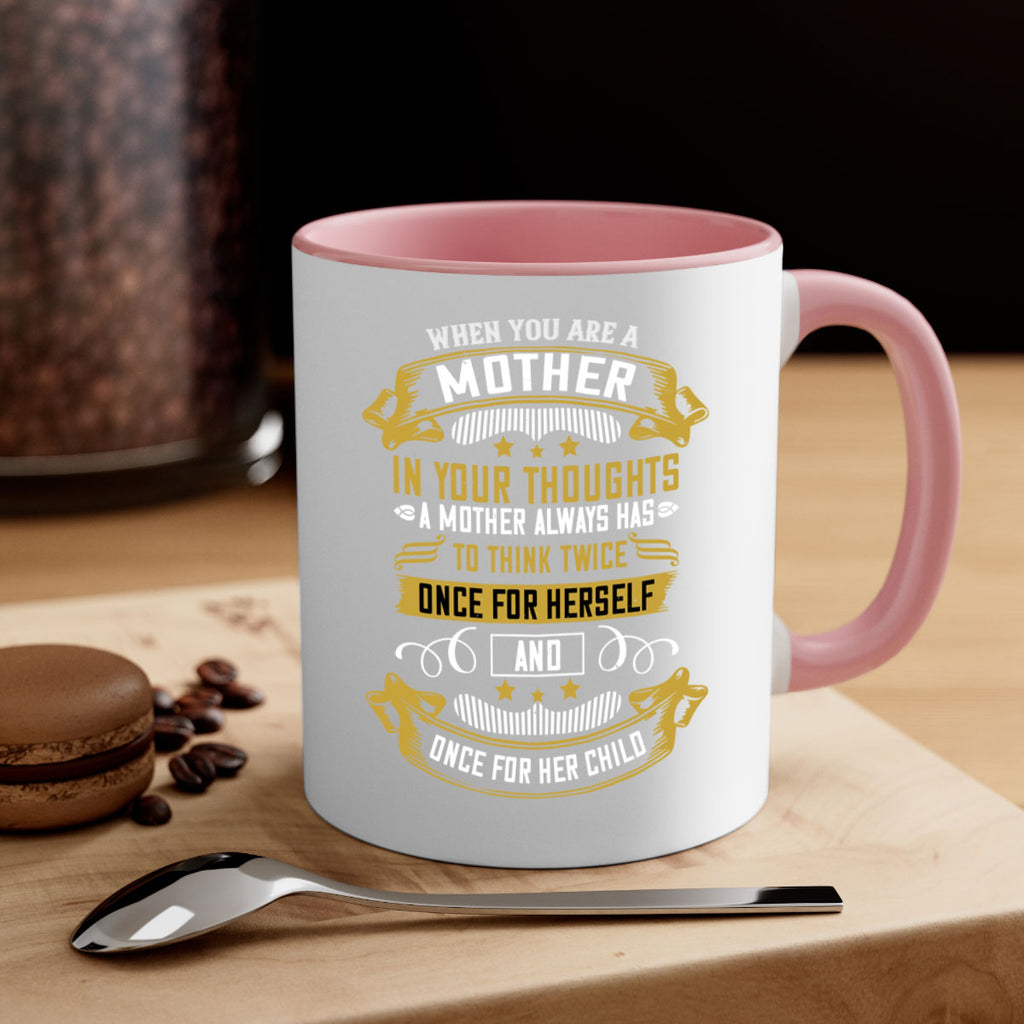 when you are a mother you are never really alone in your thoughts 22#- mom-Mug / Coffee Cup