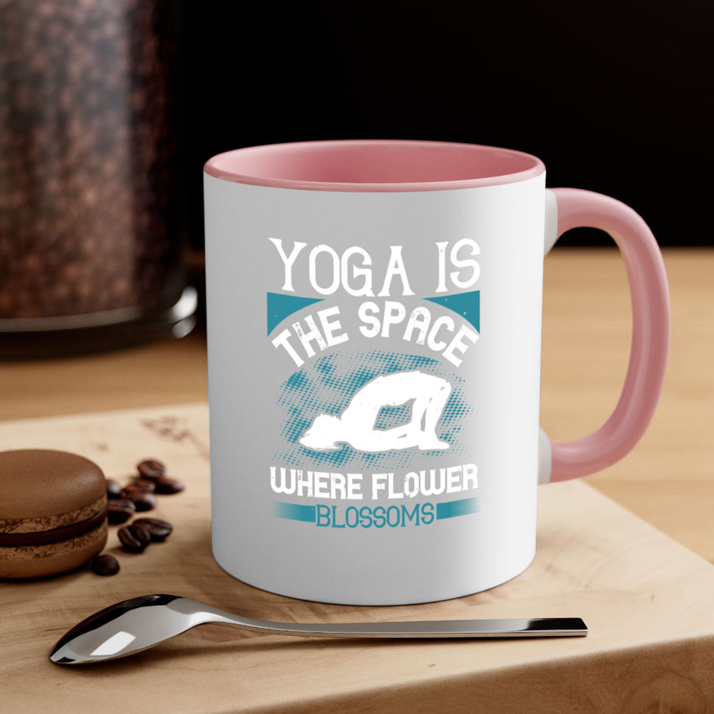 yoga is the space where flower blossoms 14#- yoga-Mug / Coffee Cup