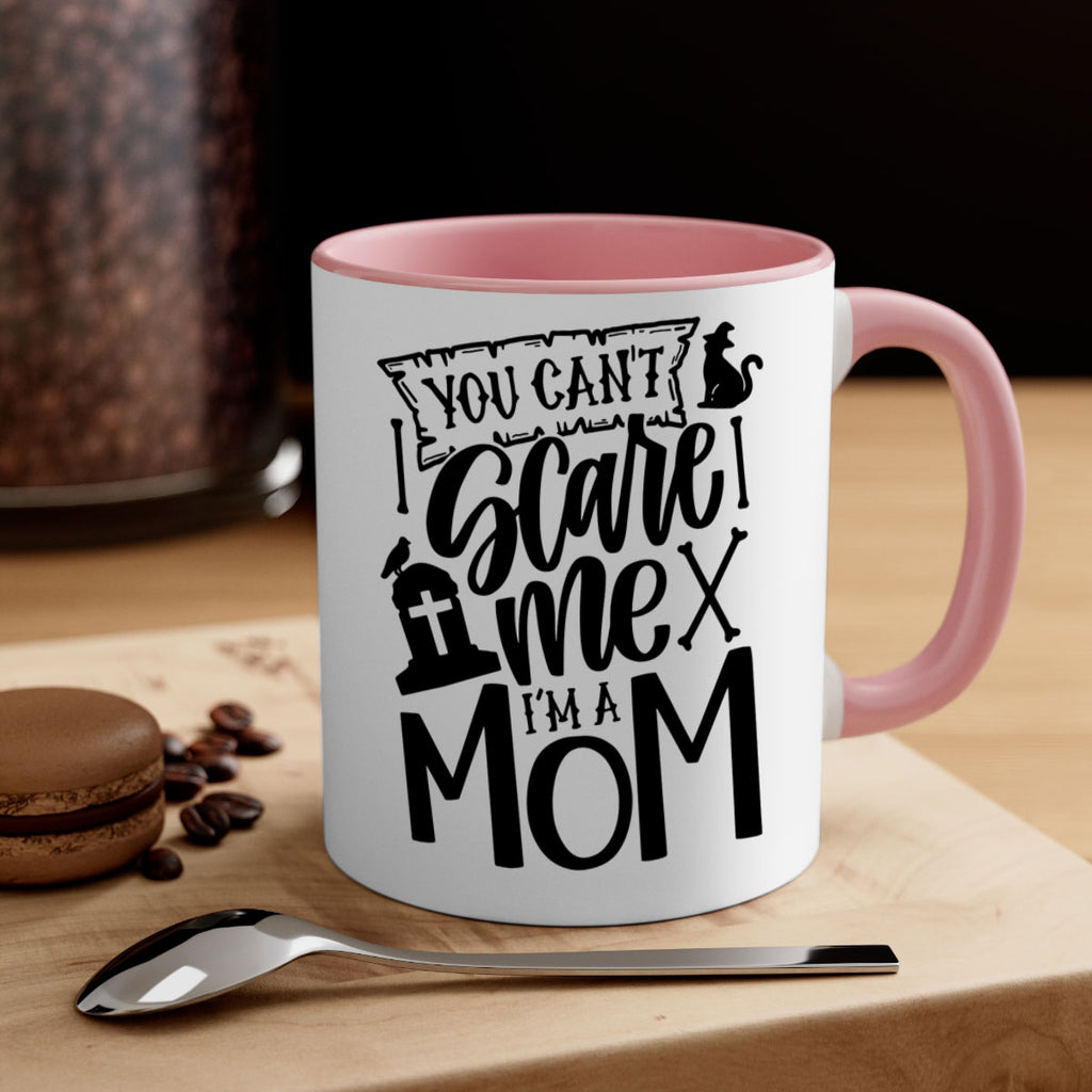 you cant scare me im a mom 1#- halloween-Mug / Coffee Cup