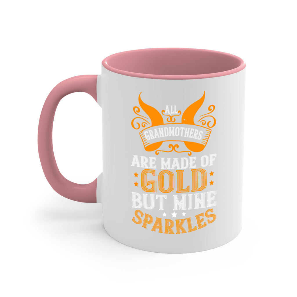 All grandmothers are made of gold but mine sparkles 93#- grandma-Mug / Coffee Cup