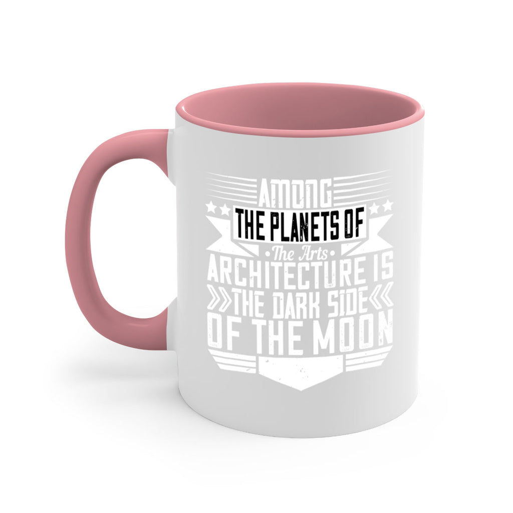 Among the planets of the arts architecture is the dark side of the moon Style 4#- Architect-Mug / Coffee Cup