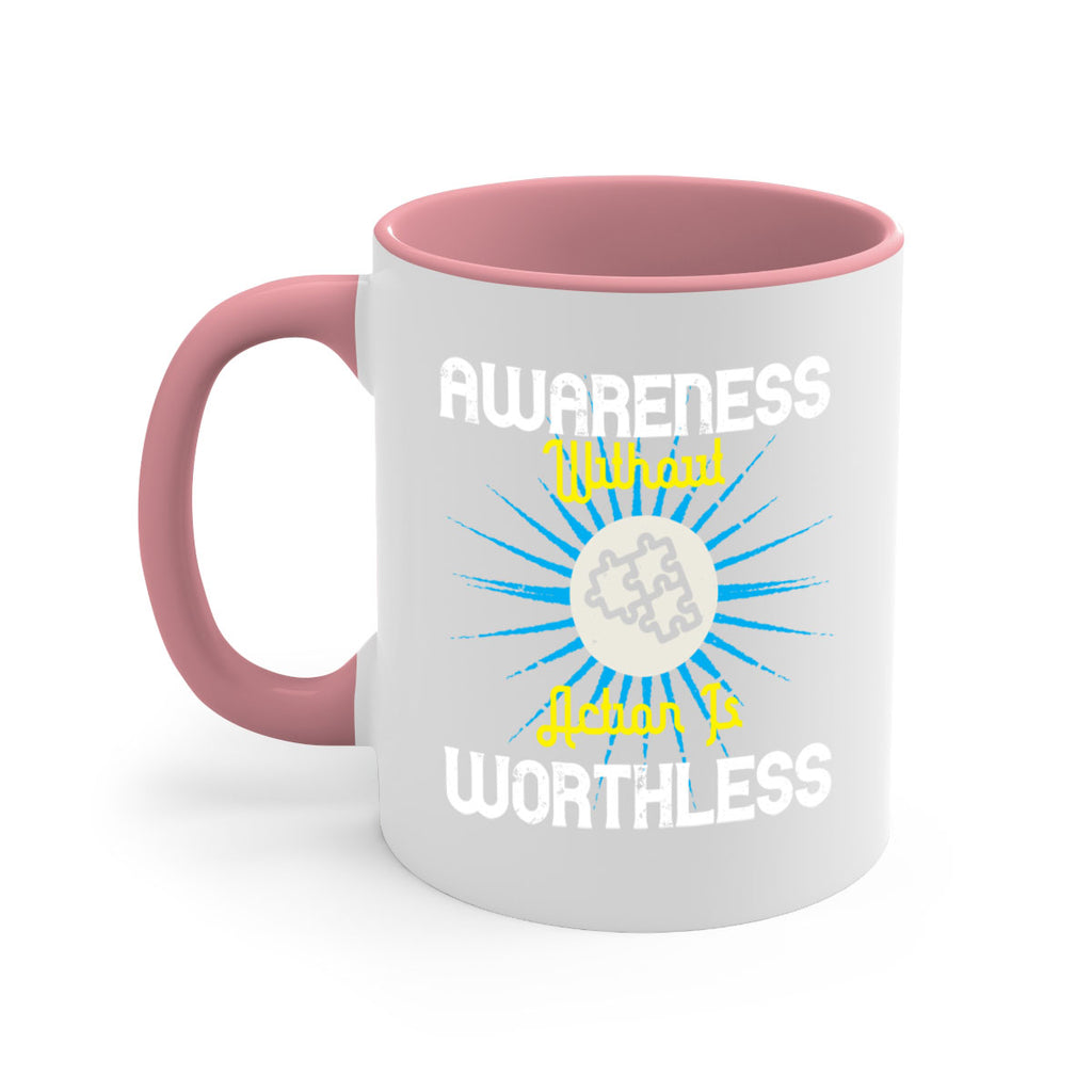 Awareness without action is worthless Style 2#- Self awareness-Mug / Coffee Cup