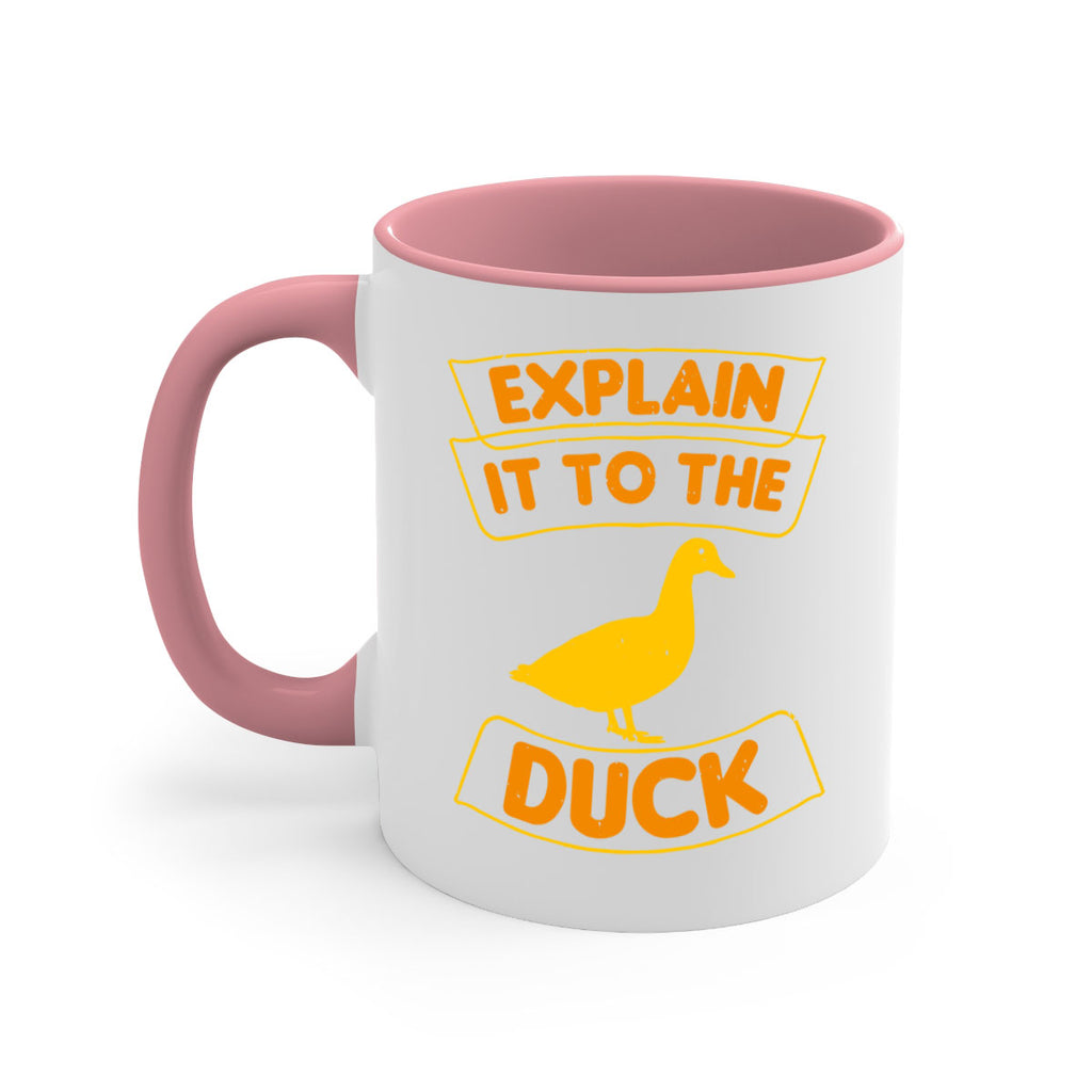 Explain it to the duck Style 47#- duck-Mug / Coffee Cup