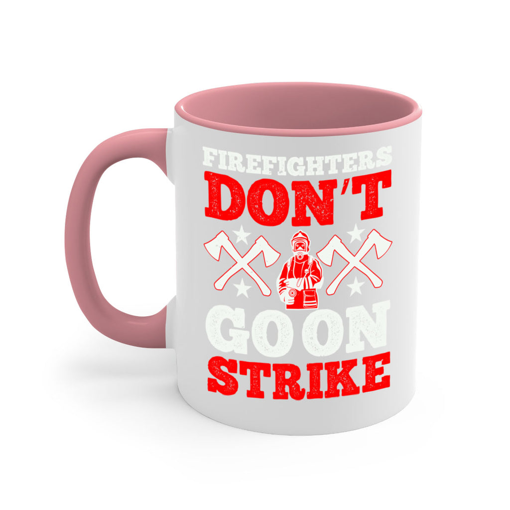 Firefighters don’t go on strike Style 74#- fire fighter-Mug / Coffee Cup
