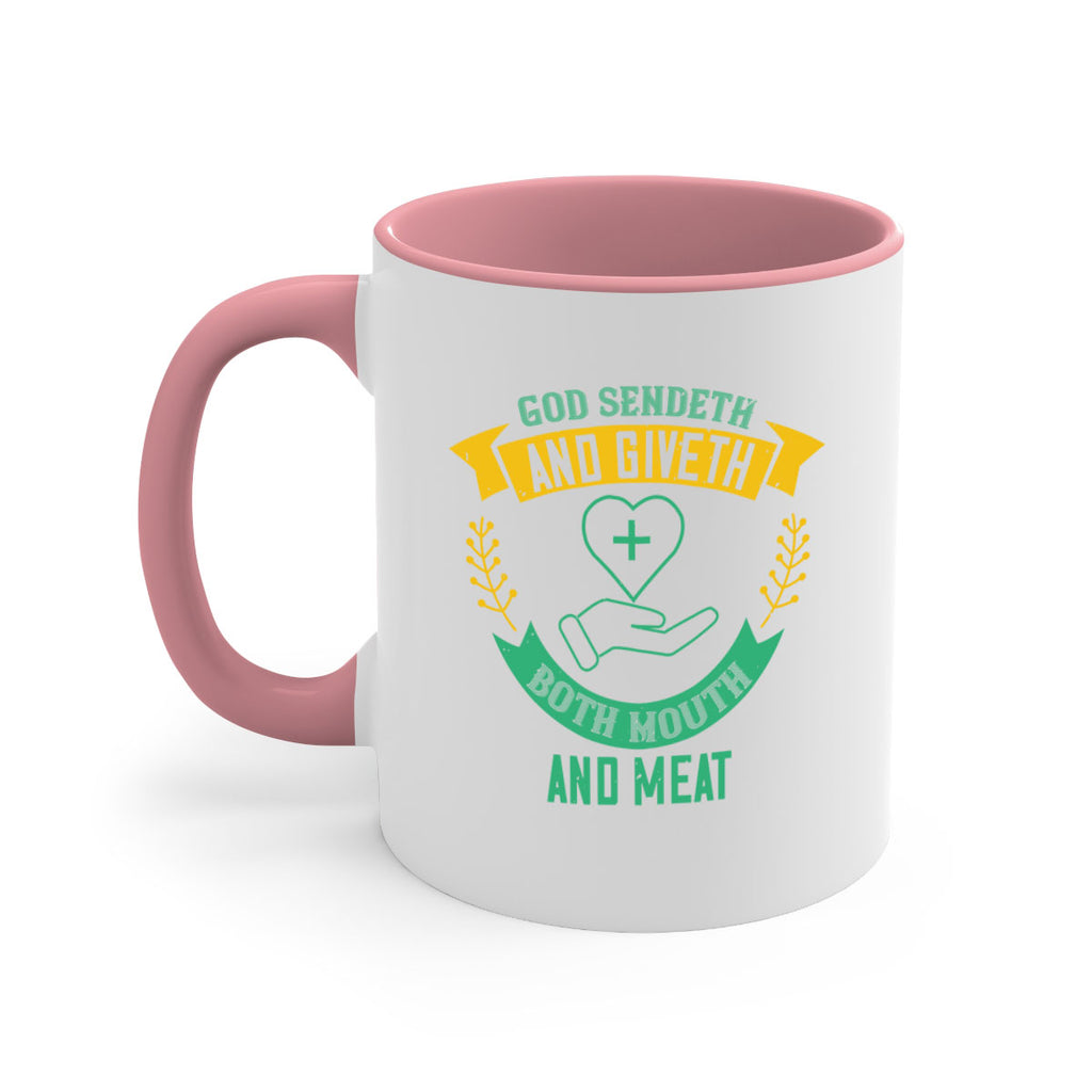 God sendeth and giveth both mouth and meat Style 47#- World Health-Mug / Coffee Cup