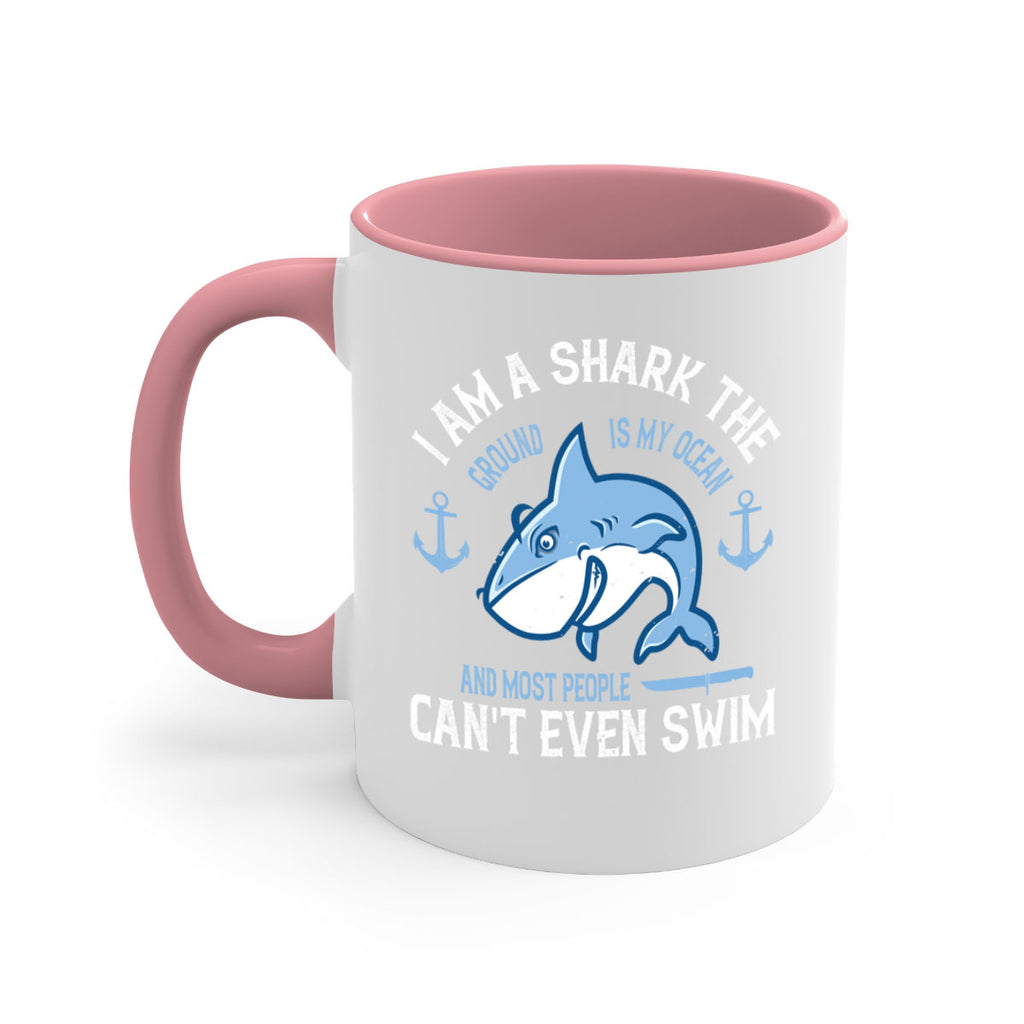 I am a shark the ground is my ocean and most people cant even swim Style 84#- Shark-Fish-Mug / Coffee Cup