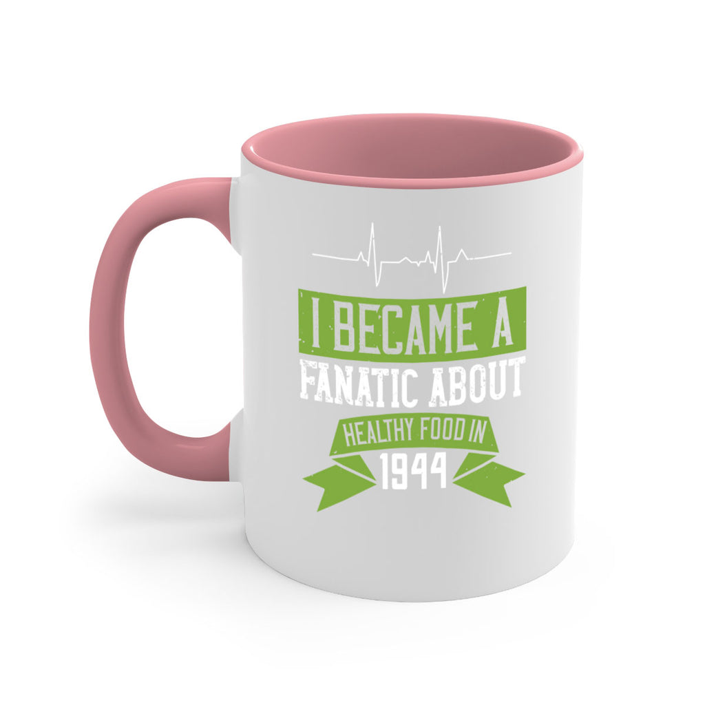 I became a fanatic about healthy food in Style 35#- World Health-Mug / Coffee Cup