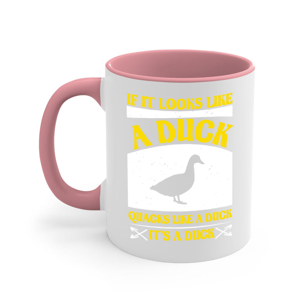 If it looks like a duck quacks like a duck its a duck Style 36#- duck-Mug / Coffee Cup