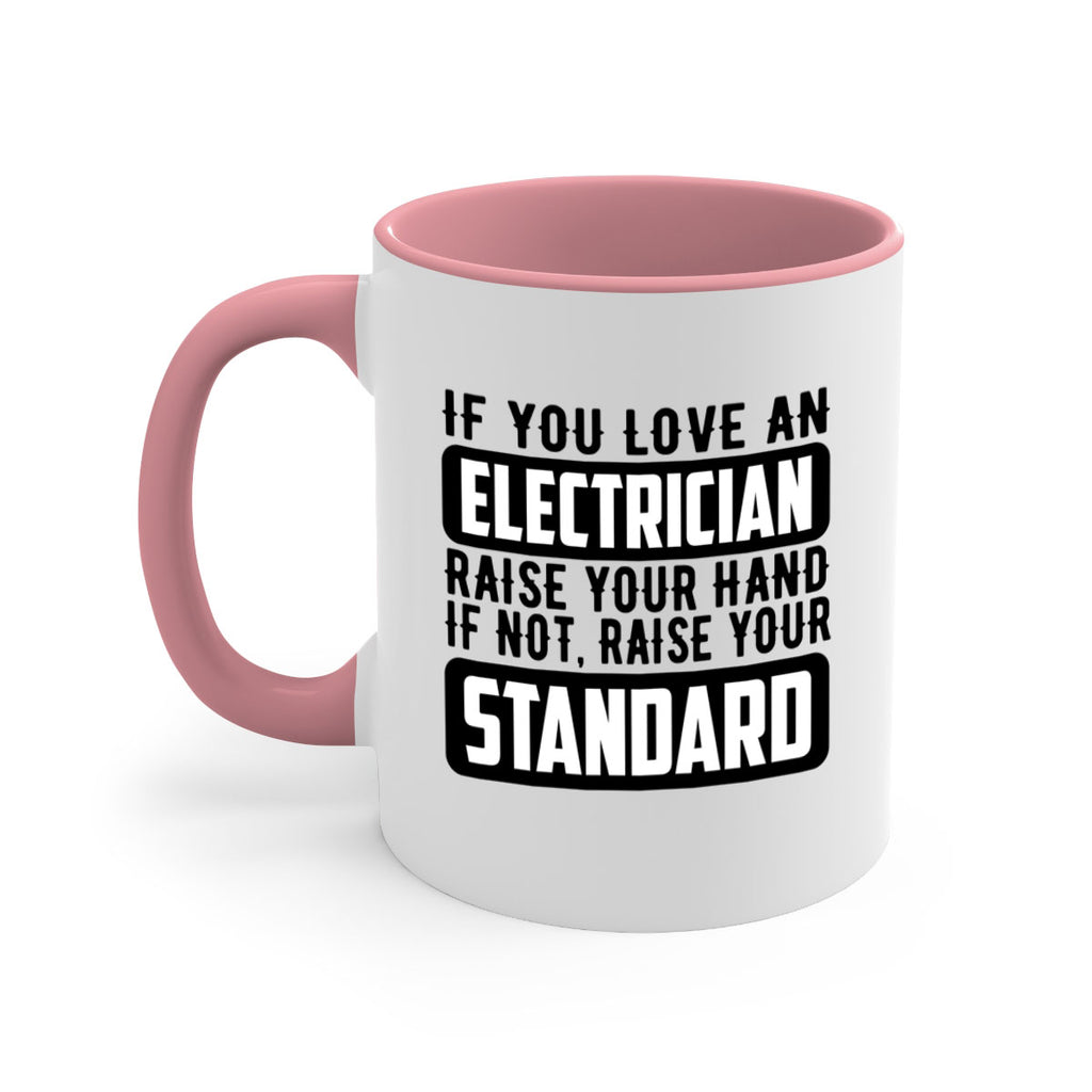 If you love Style 28#- electrician-Mug / Coffee Cup