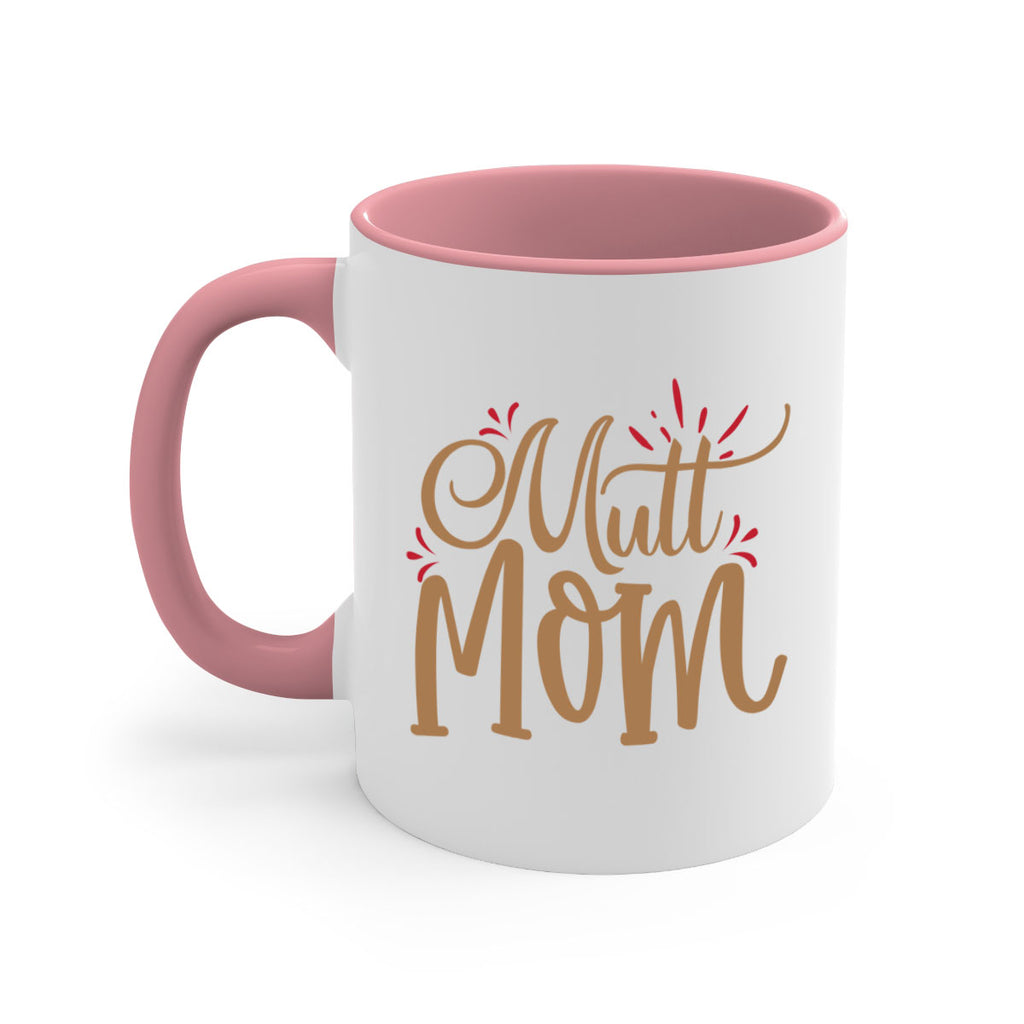 Mutt Mom Style 69#- Dog-Mug / Coffee Cup