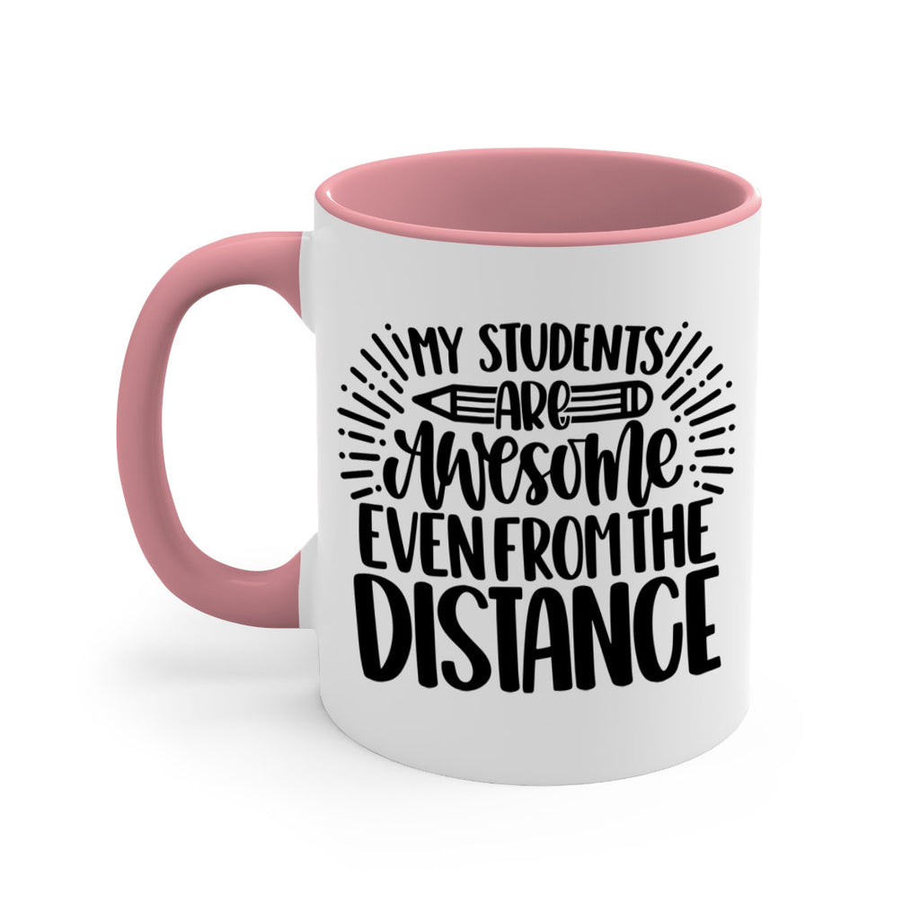 My Students Are Awesome Style 64#- teacher-Mug / Coffee Cup