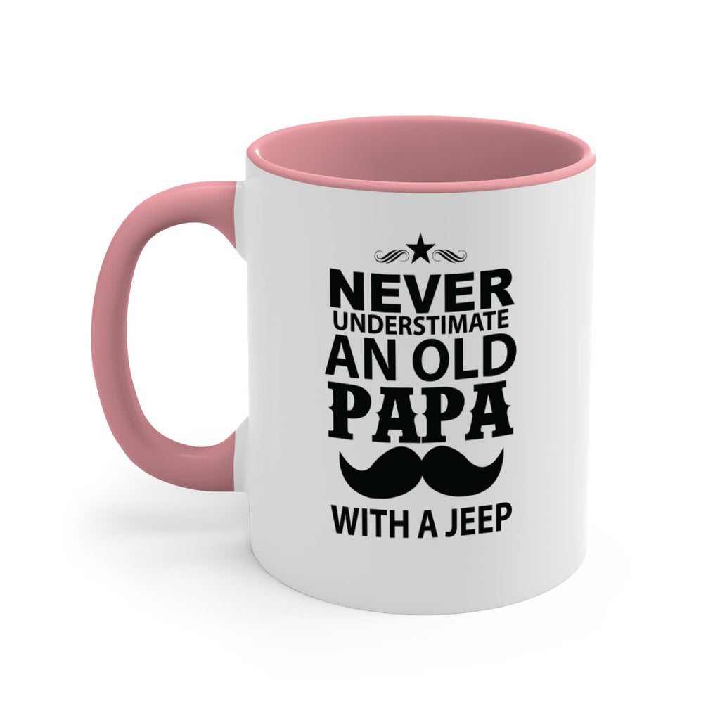 Never Understimate and old papa 119#- grandpa-Mug / Coffee Cup