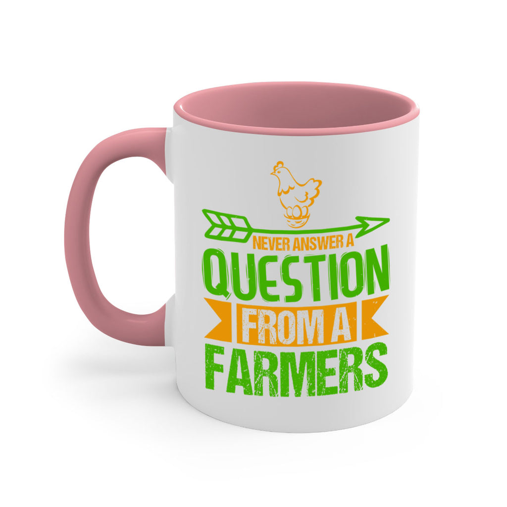 Never answer a question from a farmers 42#- Farm and garden-Mug / Coffee Cup