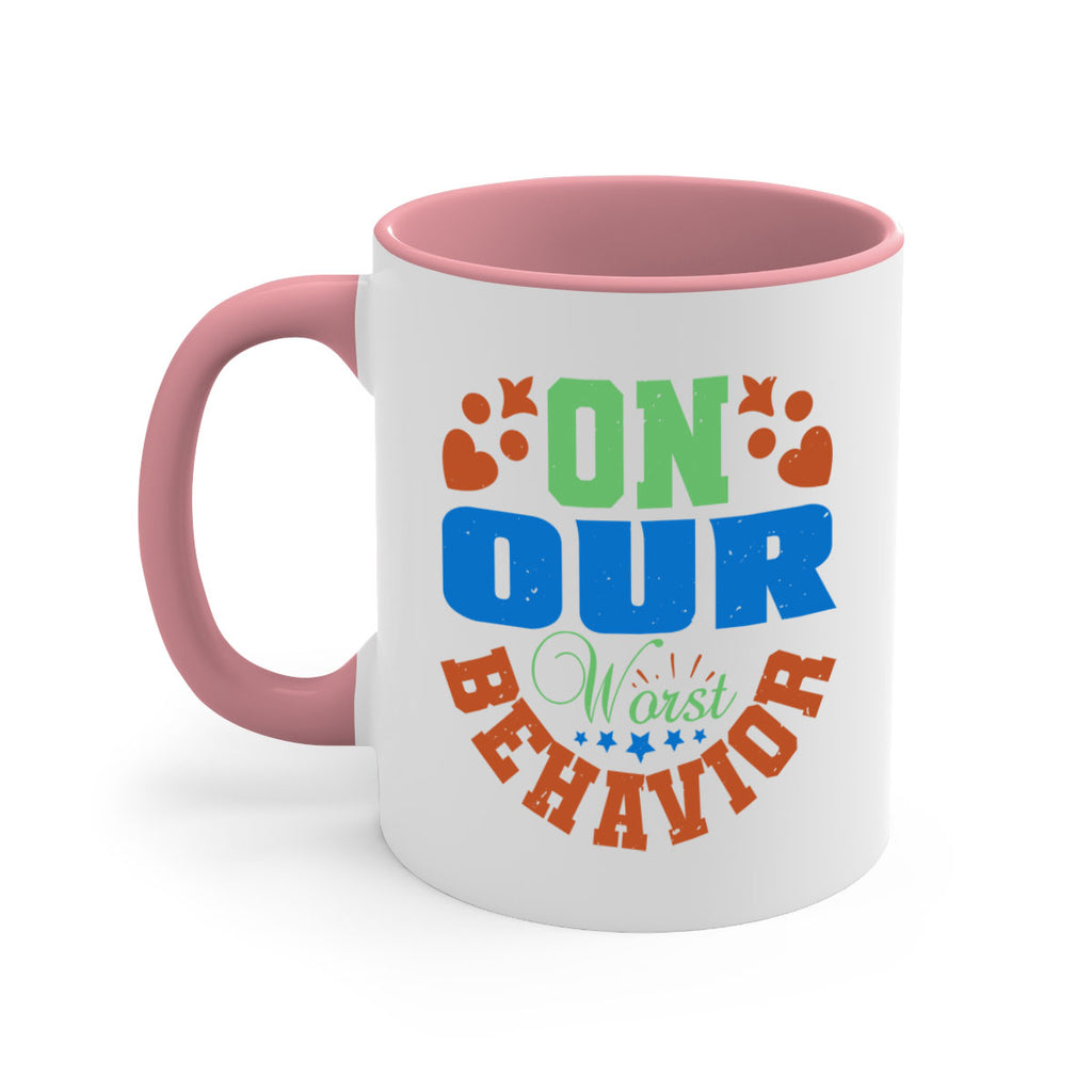 On our worst behavior Style 74#- best friend-Mug / Coffee Cup