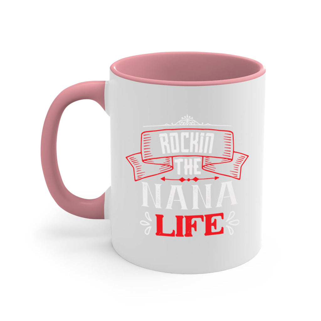 Rockin the nana life 99#- grandma-Mug / Coffee Cup