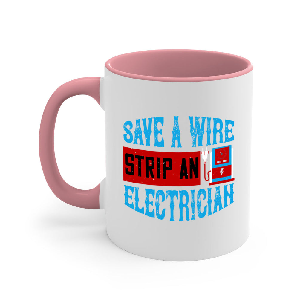 Save a wire strip an electrician Style 13#- electrician-Mug / Coffee Cup