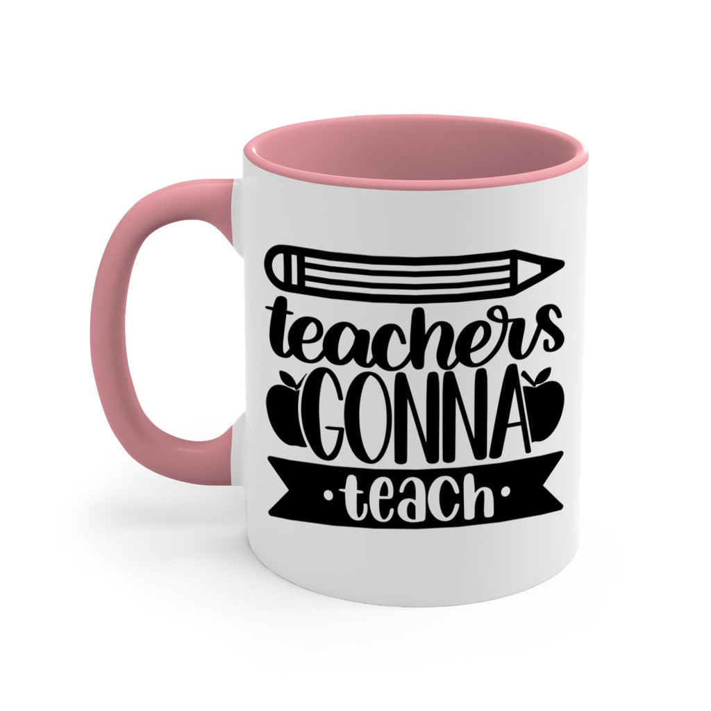Teachers Gonna Teach Style 44#- teacher-Mug / Coffee Cup