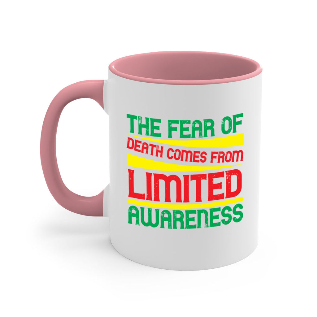 The fear of death comes from limited awareness Style 25#- Self awareness-Mug / Coffee Cup