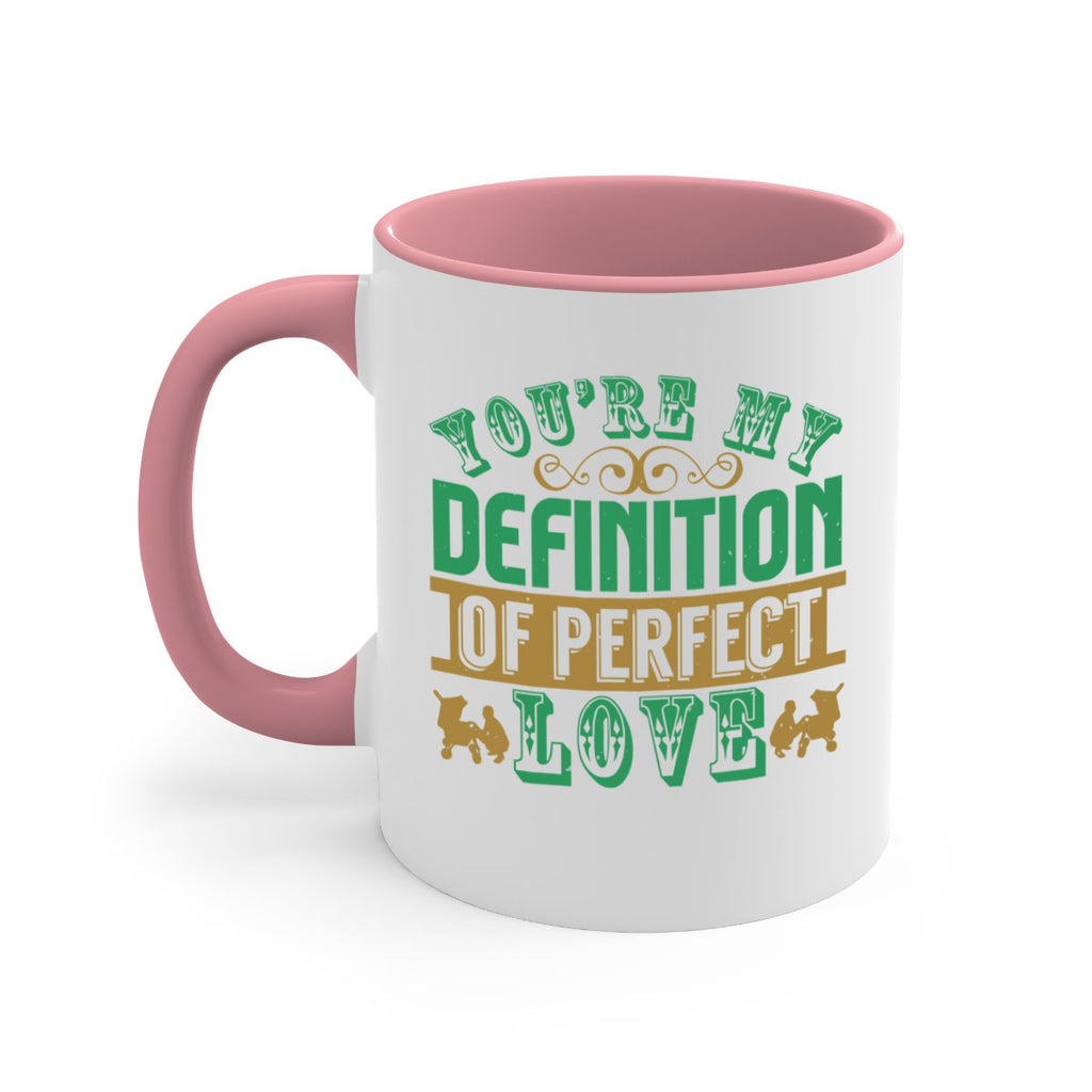 You are my definition of perfect love Style 161#- baby2-Mug / Coffee Cup
