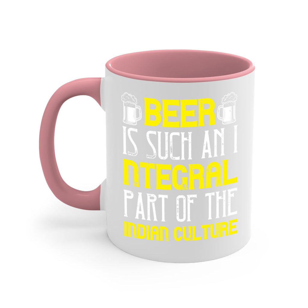 beer is such an integral part of the indian culture 107#- beer-Mug / Coffee Cup