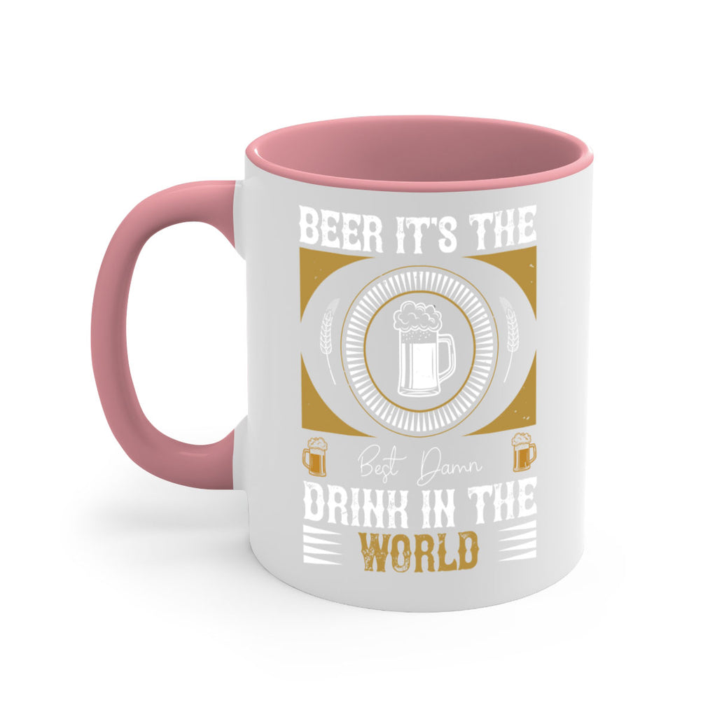 beer its the best damn drink in the world 102#- beer-Mug / Coffee Cup
