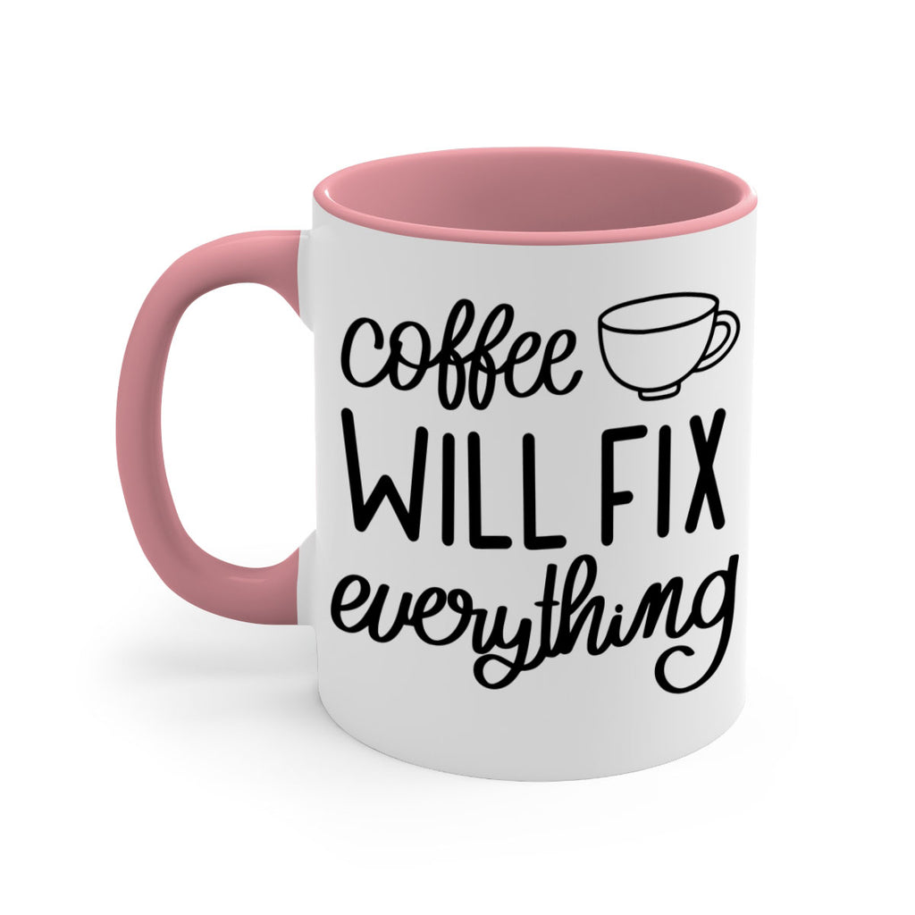 coffee will fix everything 135#- coffee-Mug / Coffee Cup