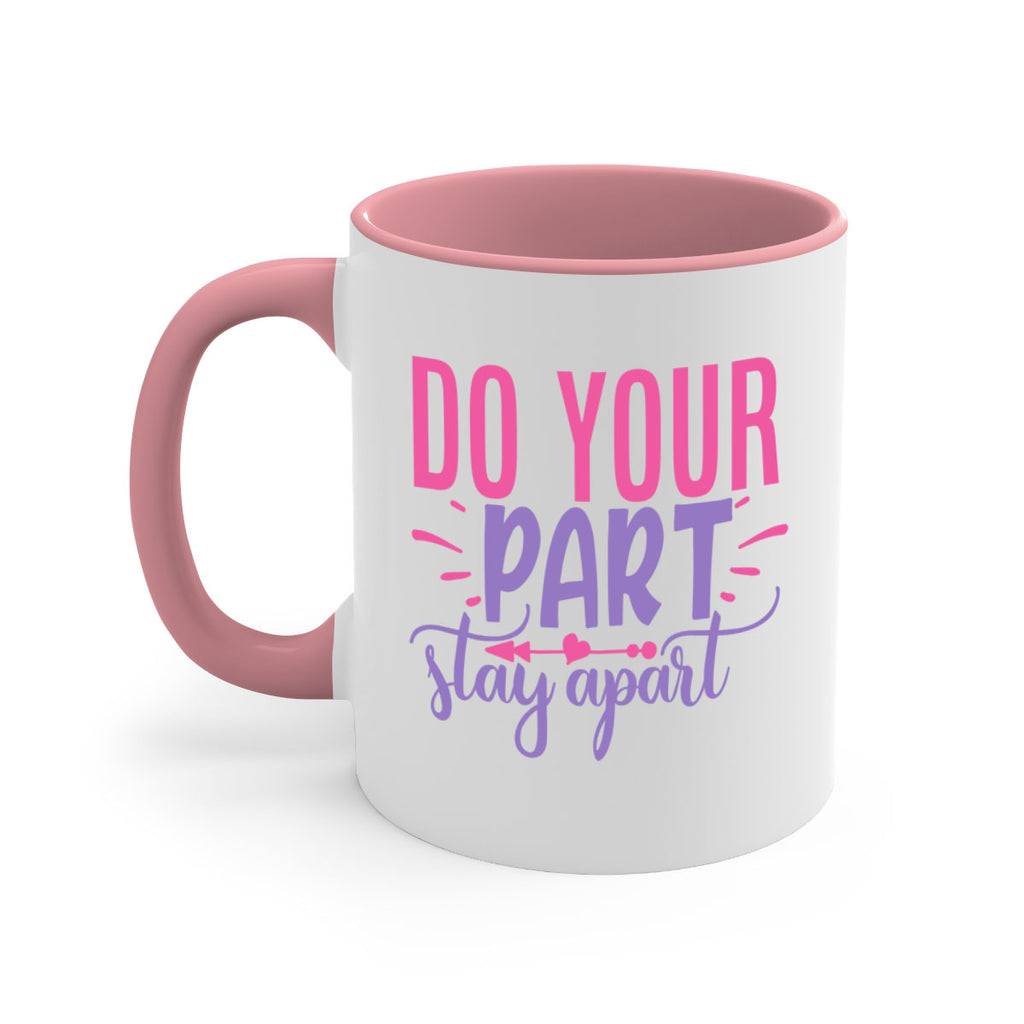do your part stay apart Style 52#- corona virus-Mug / Coffee Cup