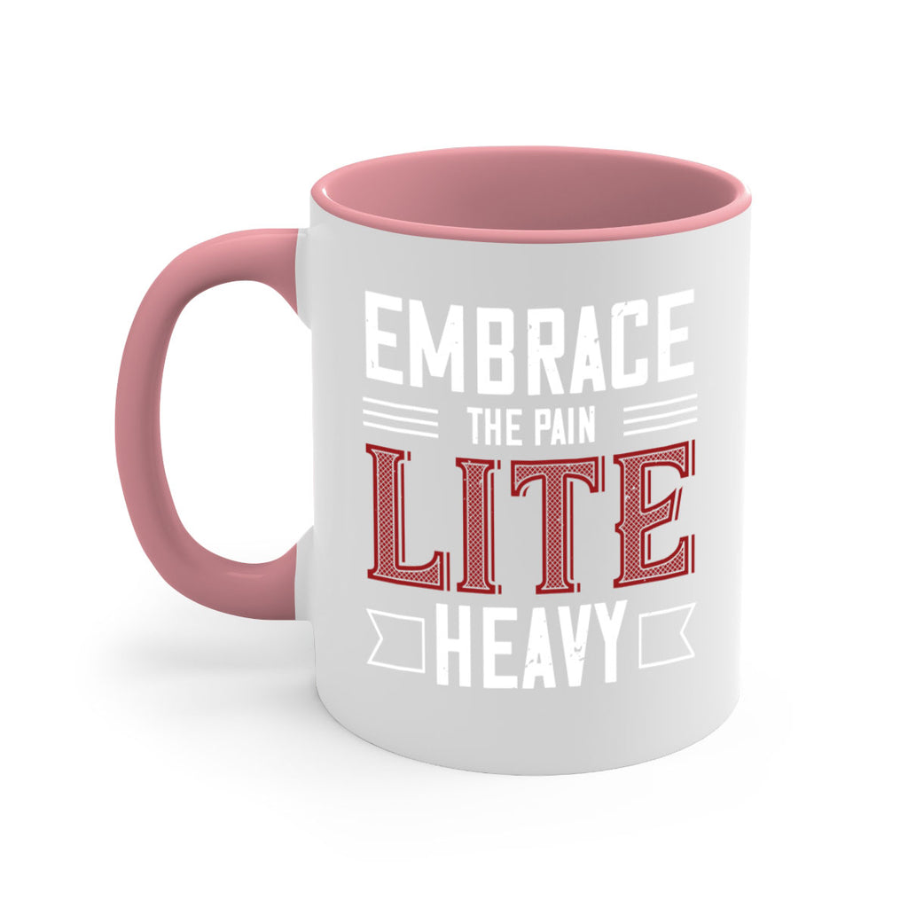 embrace the pain lite heavy 55#- gym-Mug / Coffee Cup