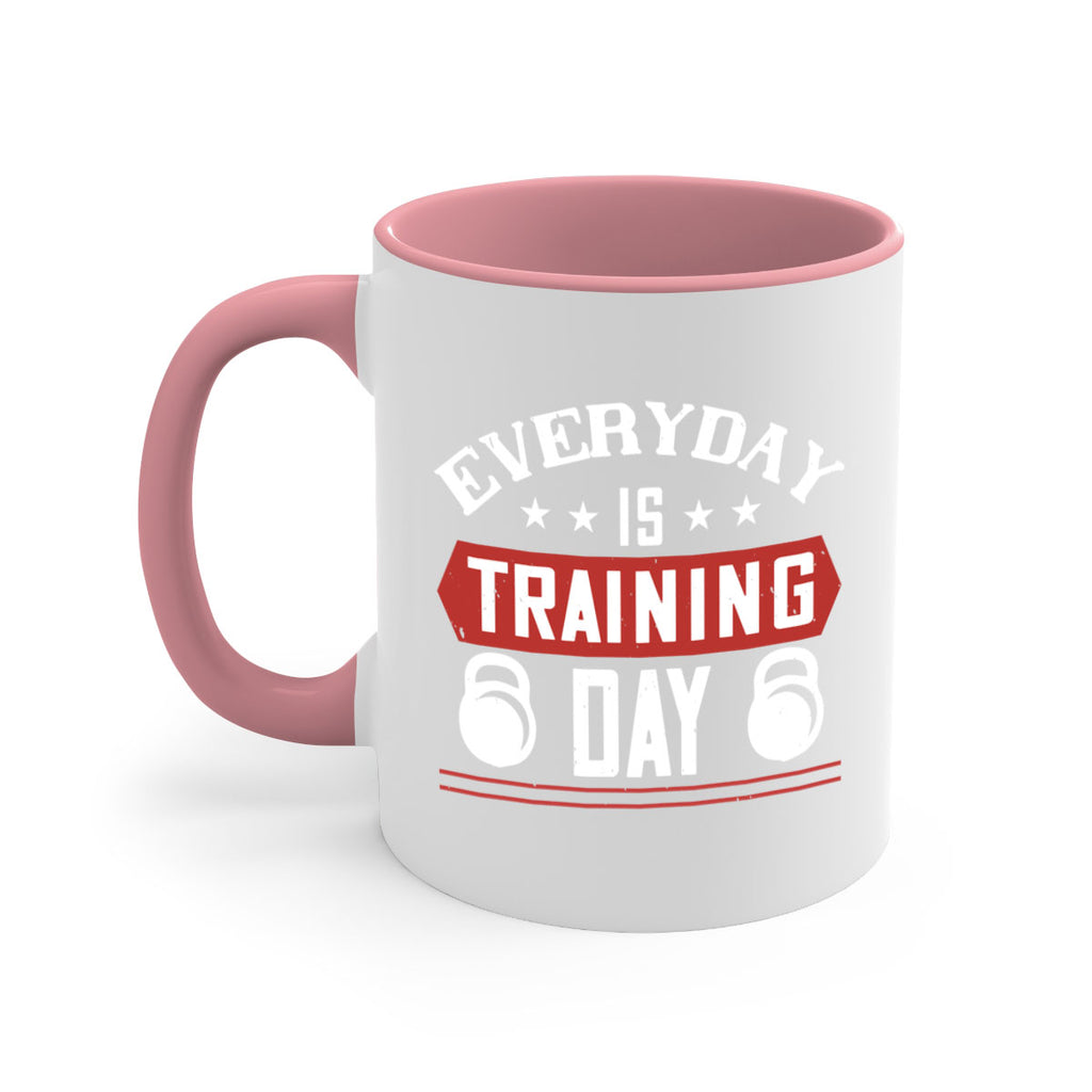 everyday is training day 54#- gym-Mug / Coffee Cup