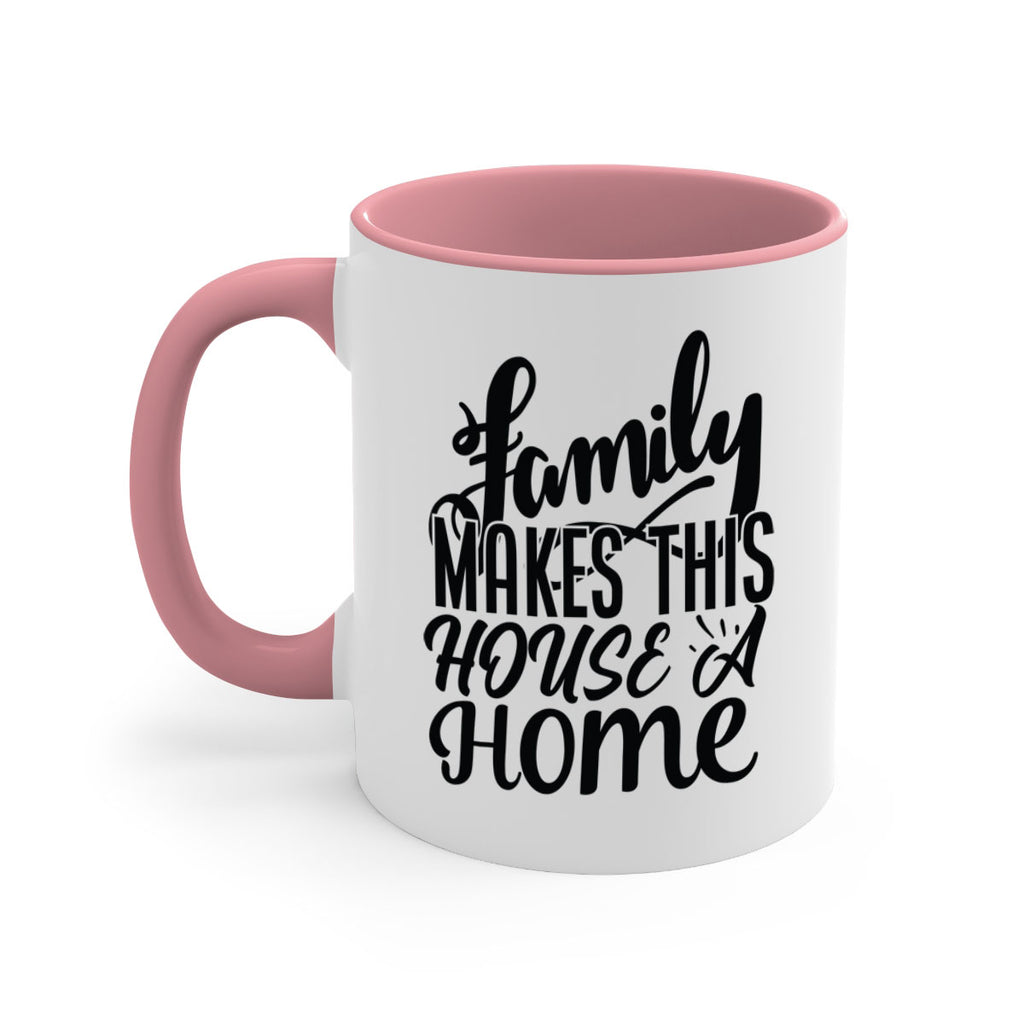 family makes this house a home 35#- Family-Mug / Coffee Cup
