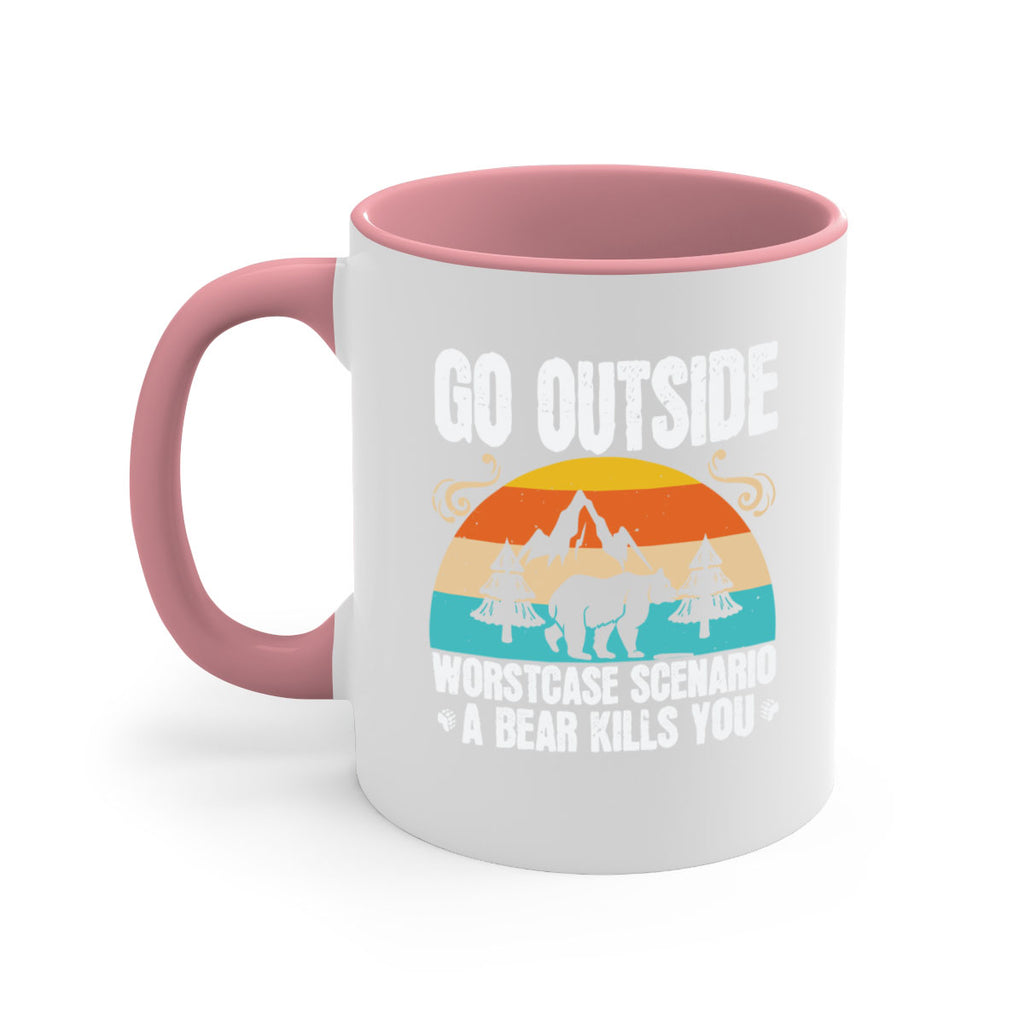 go outside worst case scenario a bear kills you  54#- bear-Mug / Coffee Cup