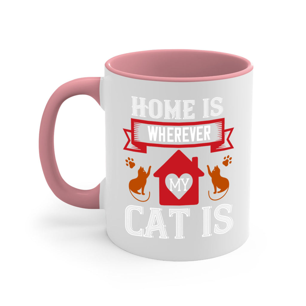 home is wherwever my cat is Style 51#- cat-Mug / Coffee Cup