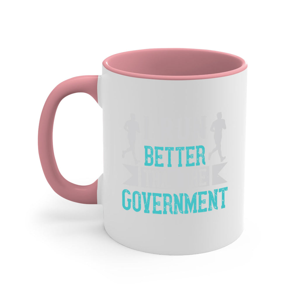 i run better than the government 39#- running-Mug / Coffee Cup
