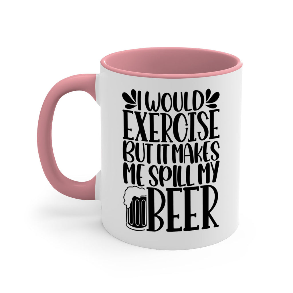 i would exercise but it makes 33#- beer-Mug / Coffee Cup