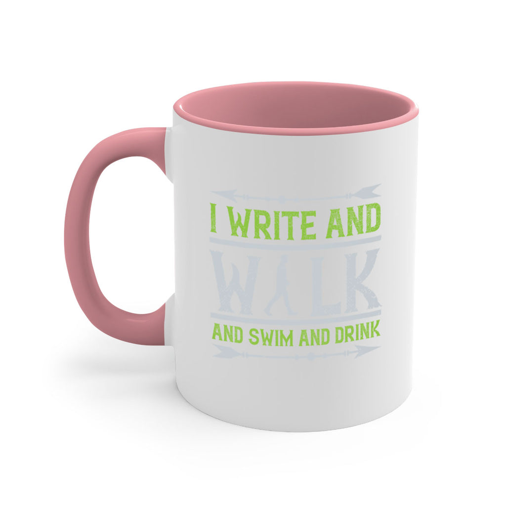 i write and walk and swim and drink 49#- walking-Mug / Coffee Cup