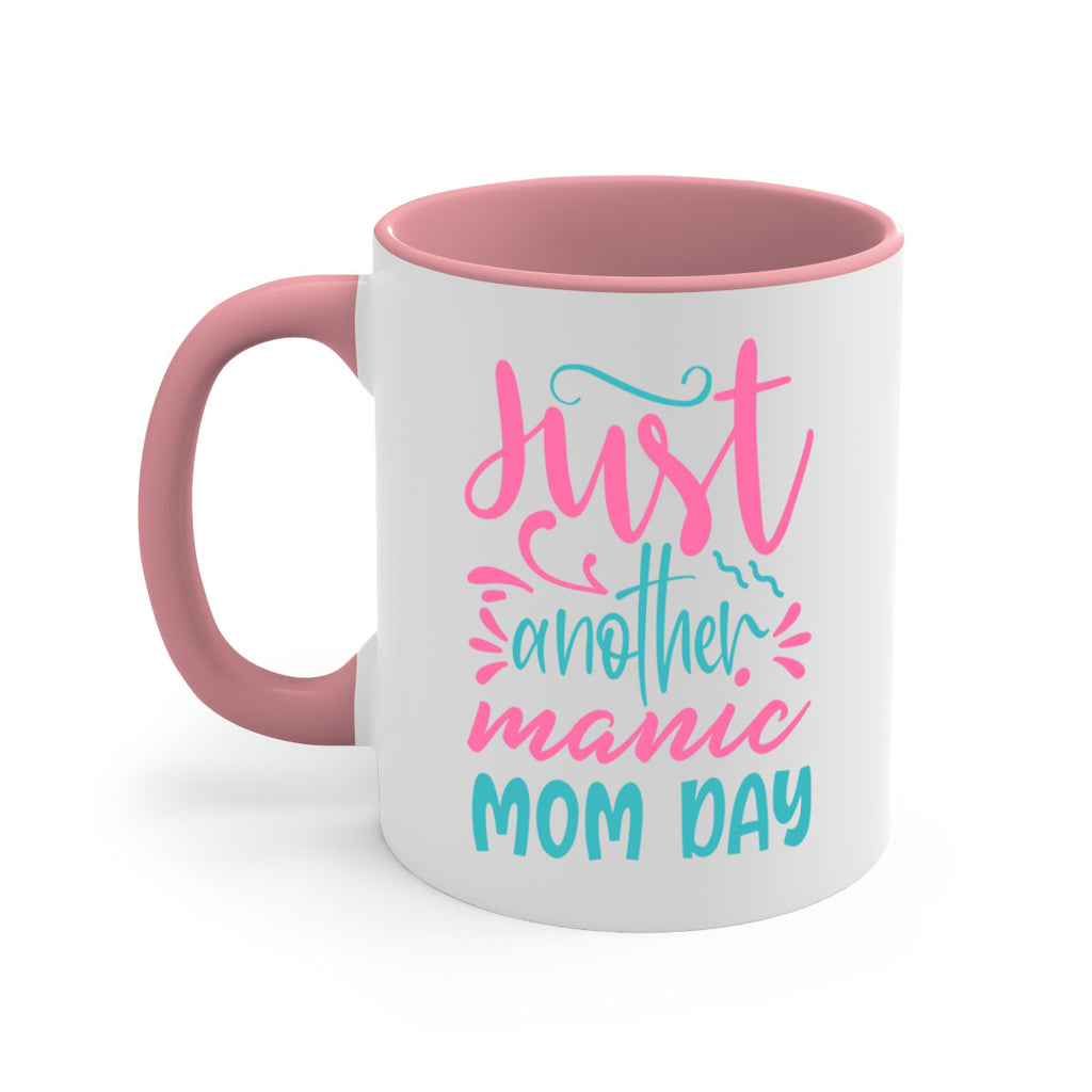 just another manic mom day 335#- mom-Mug / Coffee Cup