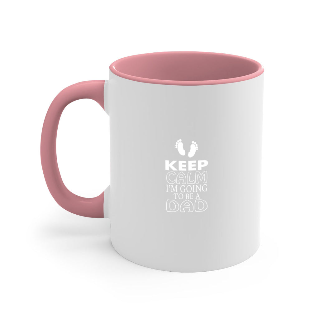 keep clam i am going to be a dadd 1#- dad-Mug / Coffee Cup