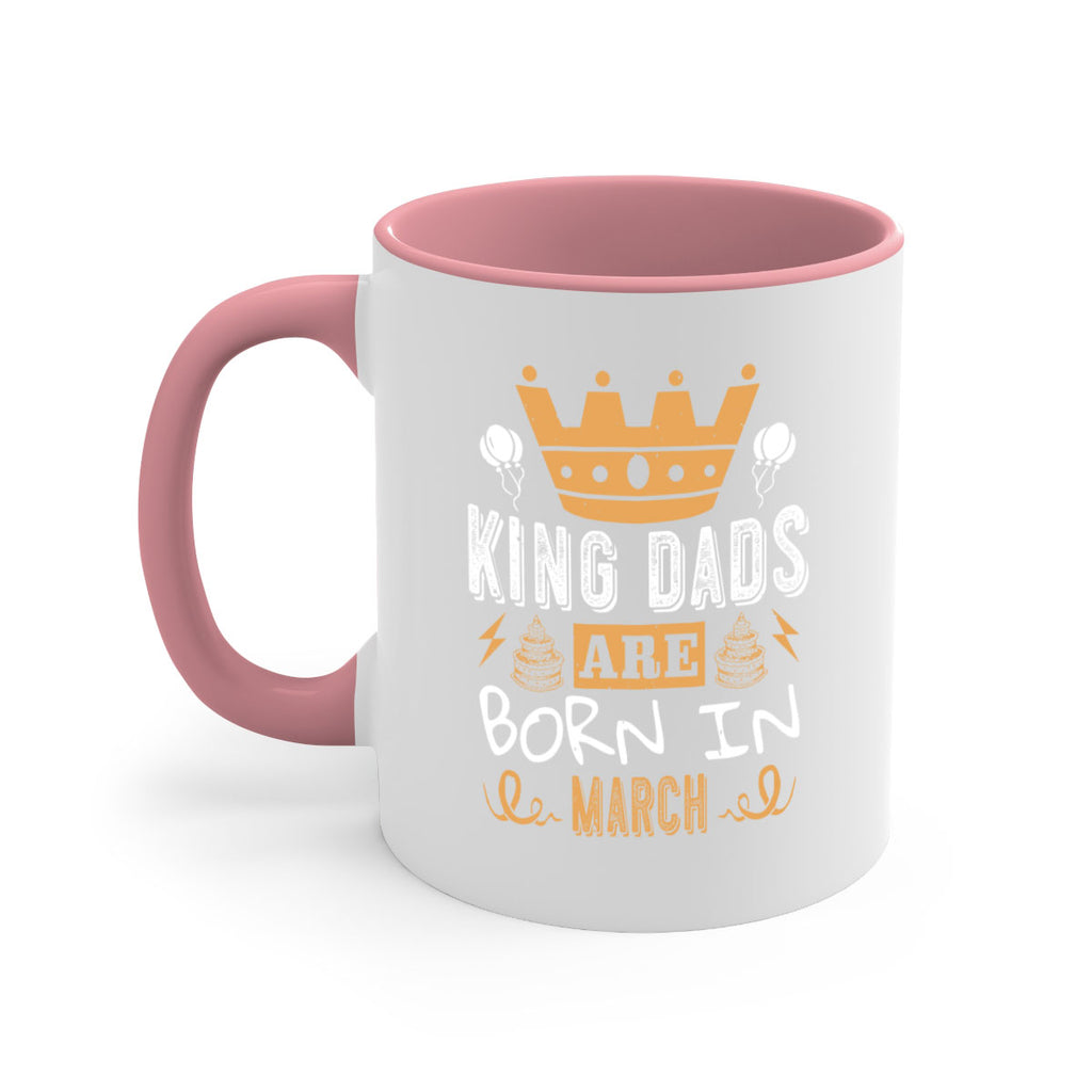 king dads are born in march Style 71#- birthday-Mug / Coffee Cup