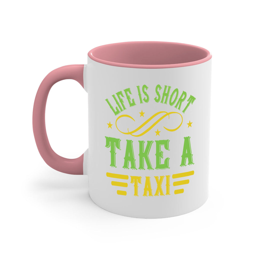 life is short take a taxi Style 21#- bus driver-Mug / Coffee Cup