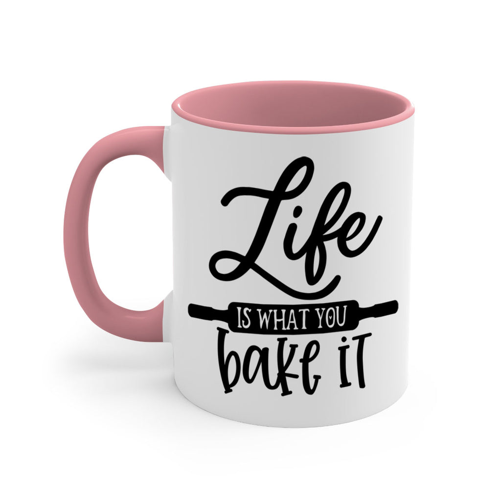 life is what you bake it 87#- kitchen-Mug / Coffee Cup