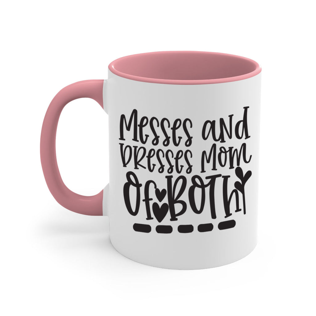 messes and dresses mom of both 379#- mom-Mug / Coffee Cup