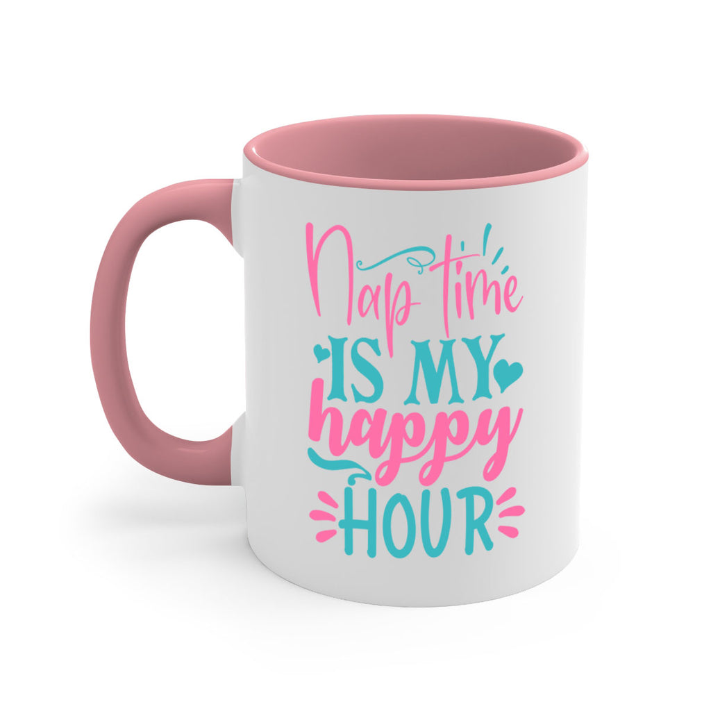 nap time is my happy hour 306#- mom-Mug / Coffee Cup